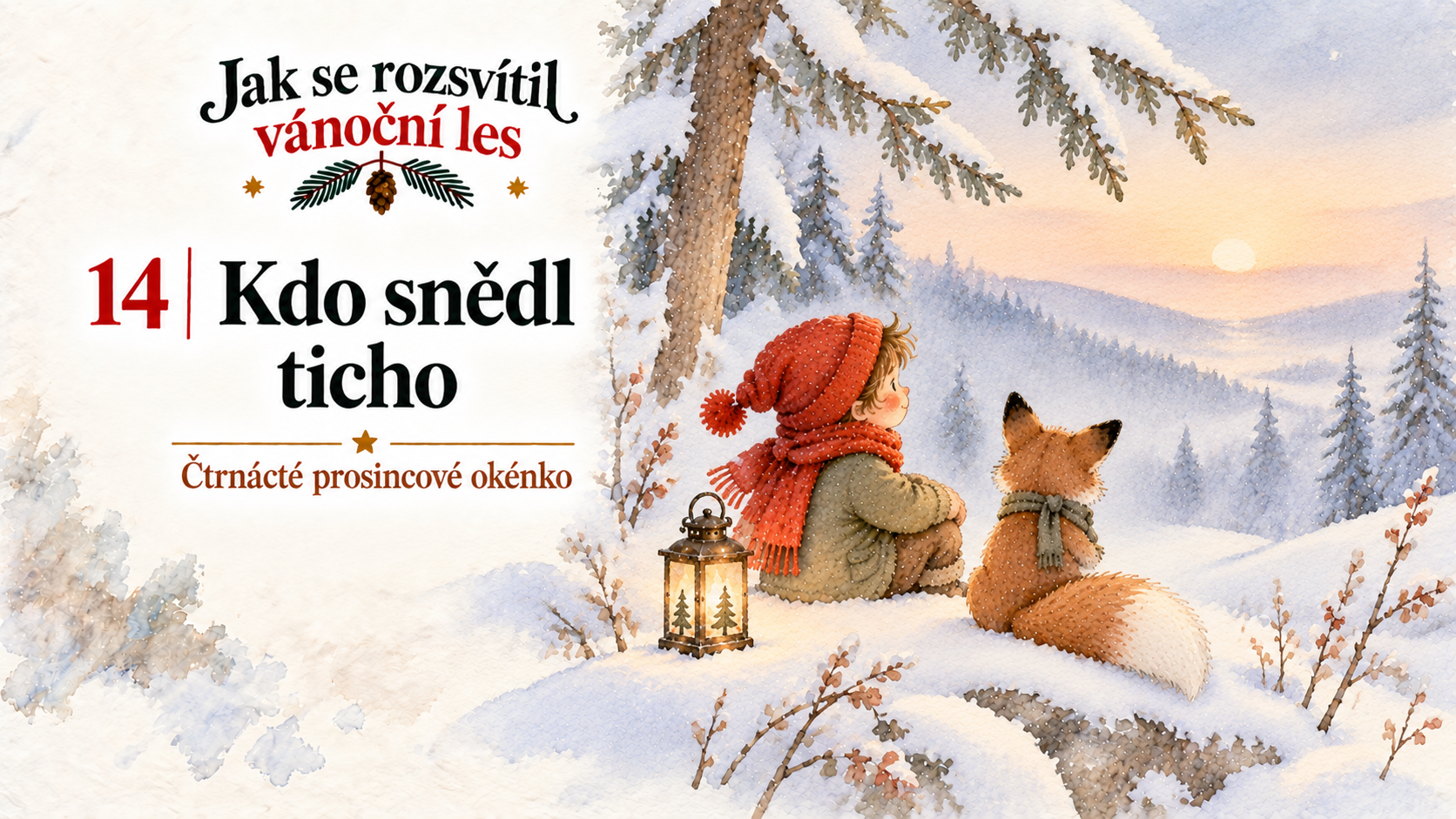 14. Kdo snědl ticho – Čtrnácté prosincové okénko